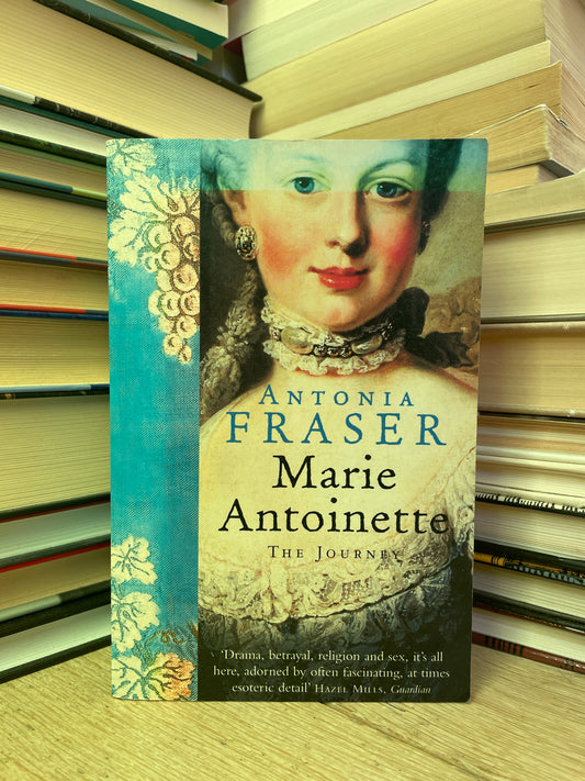 Antonia Fraser - Marie Antoinette