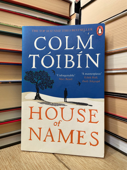 Colm Toibin - House of Names