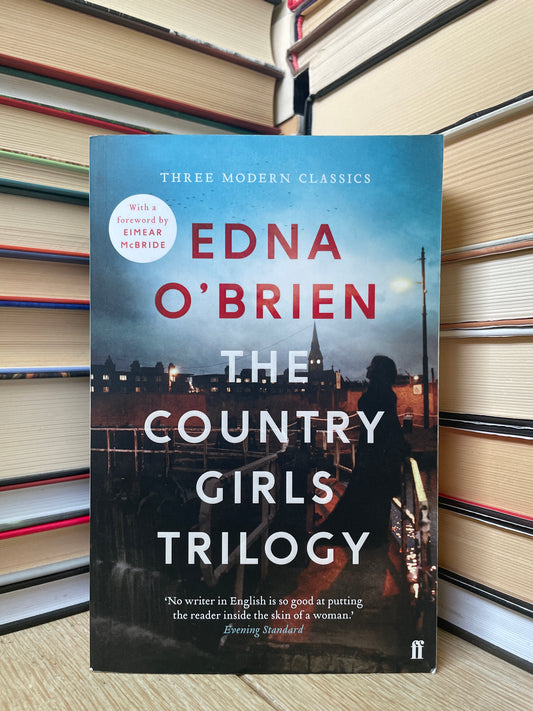 Edna O'Brien - The Country Girls Trilogy