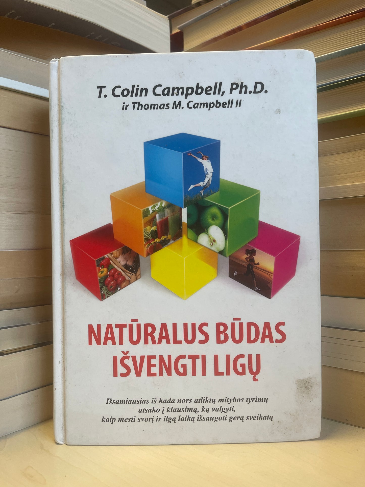 T. Colin Campbell - ,,Natūralus būdas išvengti ligų"