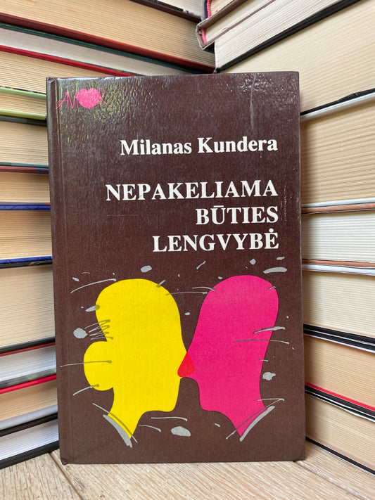 Milan Kundera - ,,Nepakeliama būties lengvybė"