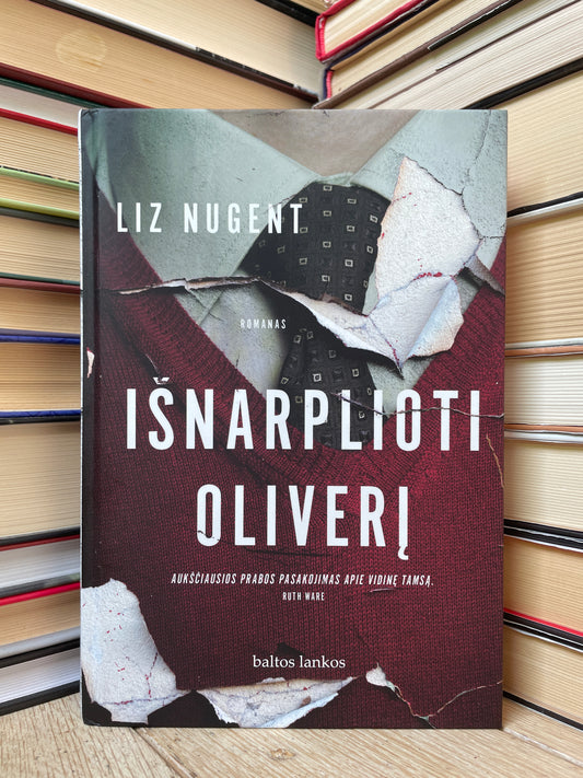 Liz Nugent - ,,Išnarplioti Oliverį"