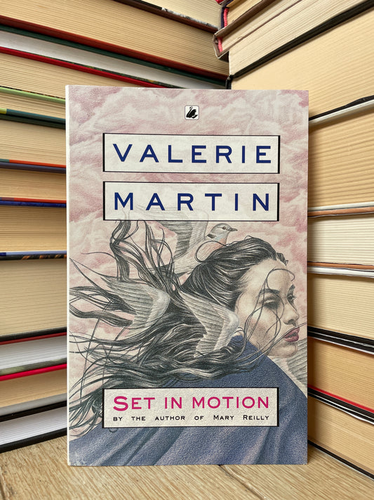 Valerie Martin - Set in Motion