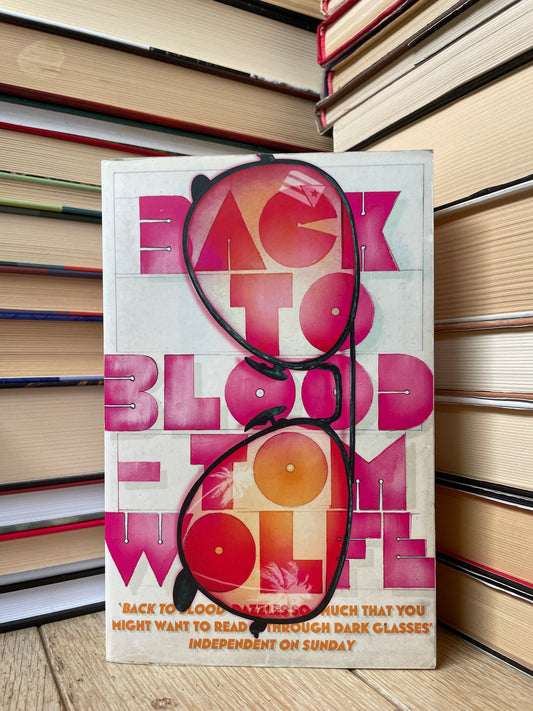 Tom Wolfe - Back to Blood