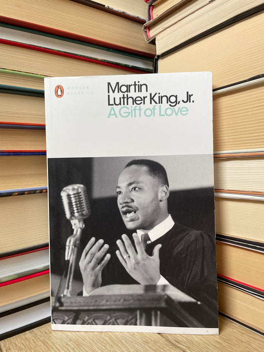 Martin Luther King Jr. - A Gift of Love