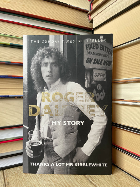 Roger Daltrey - My Story