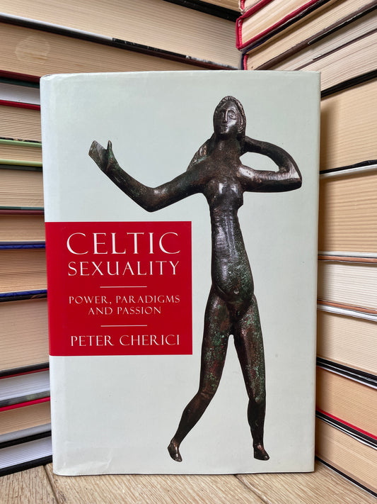 Peter Cherici - Celtic Sexuality