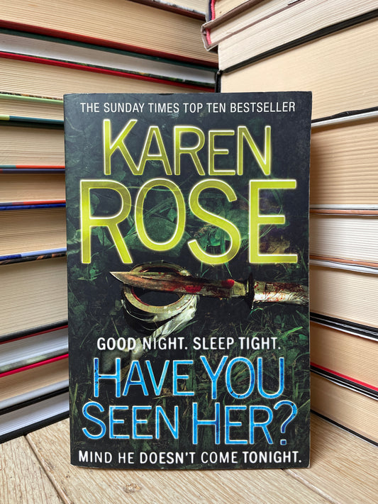 Karen Rose - Have You Seen Her?