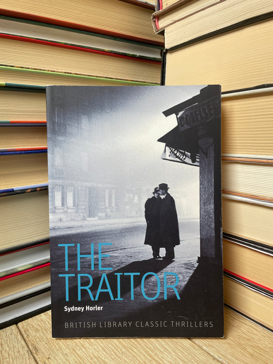 Sydney Horler - The Traitor