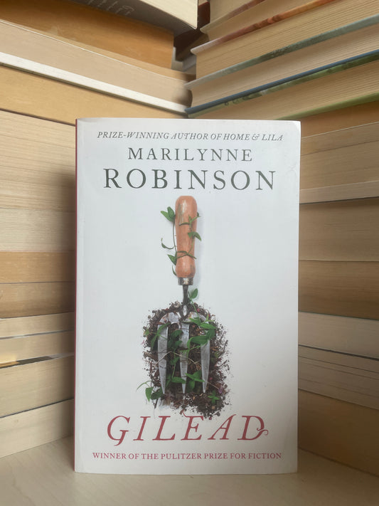 Marilynne Robinson - Gilead