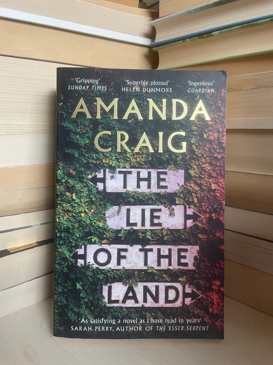 Amanda Craig - The Lie of the Land