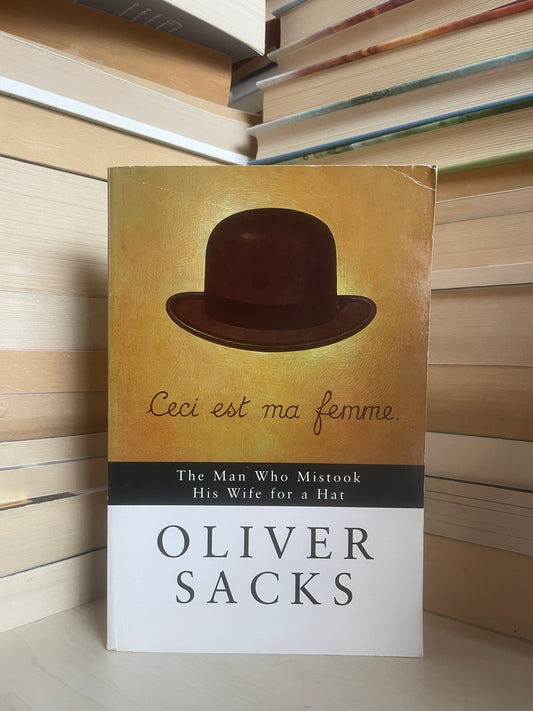 Oliver Sacks - The Man Who Mistook His Wife for a Hat