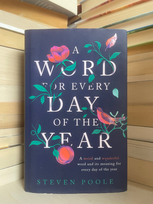 Steven Poole - A Word for Every Day of the Year