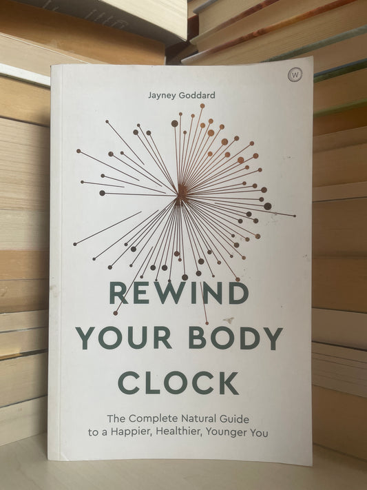 Jayney Goddard - Rewind Your Body Clock