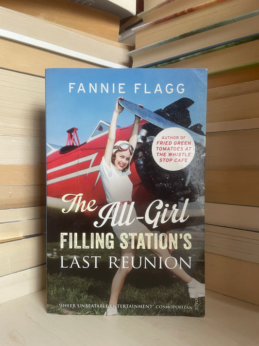 Fannie Flagg - The All-Girl Filling Station's Last Reunion