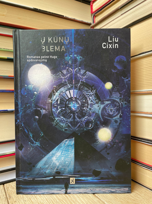 Liu Cixin - ,,Trijų kūnų problema"