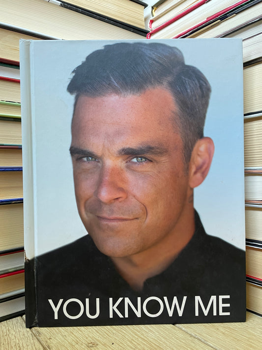 Robbie Williams, Chris Heath - You Know Me