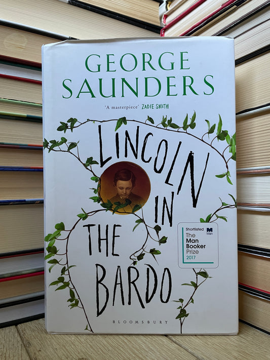 George Saunders - Lincoln in the Bardo