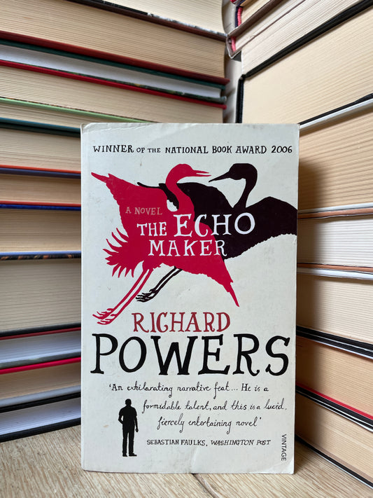 Richard Powers - The Echo Maker