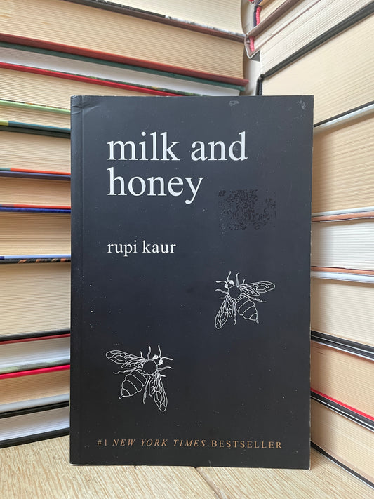 Rupi Kaur - Milk and Honey