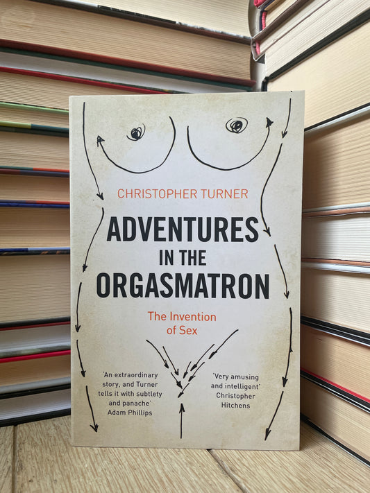 Christopher Turner - Adventures in the Orgasmatron