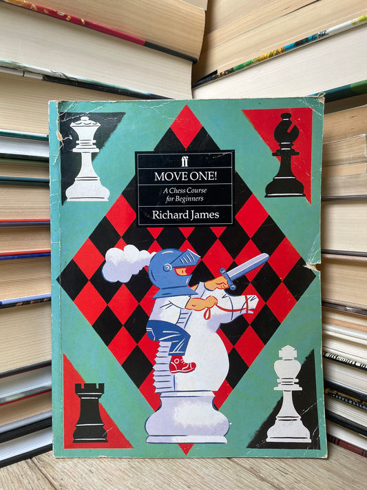 Richard James - Move One! A Chess Course for Beginners