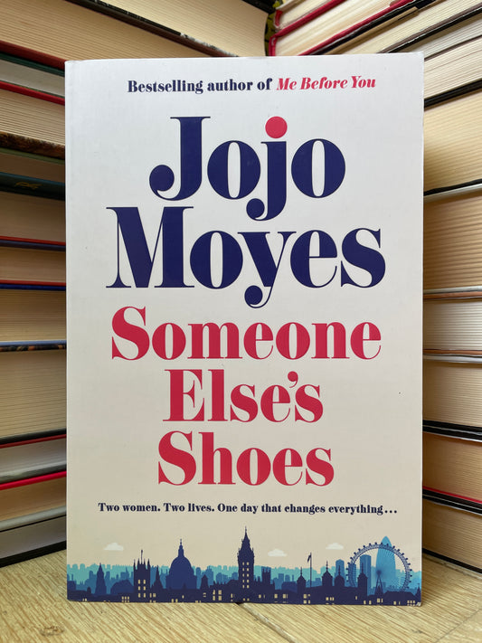 Jojo Moyes - Someone Else's Shoes