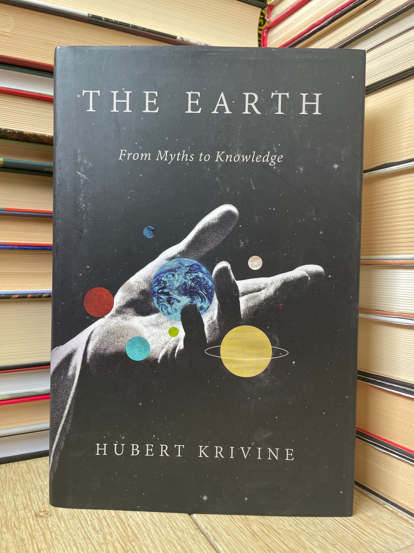 Hubert Krivine - The Earth: From Myths to Knowledge