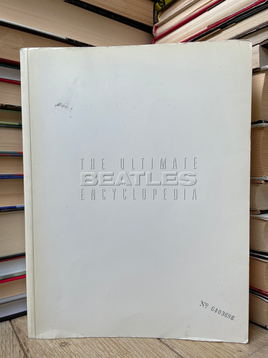 Bill Harry - The Ultimate Beatles Encyclopedia