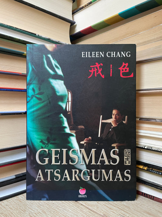 Eileen Chang - ,,Geismas atsargumas"