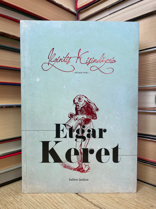 Etgar Keret - ,,Ilgintis Kisindžerio"