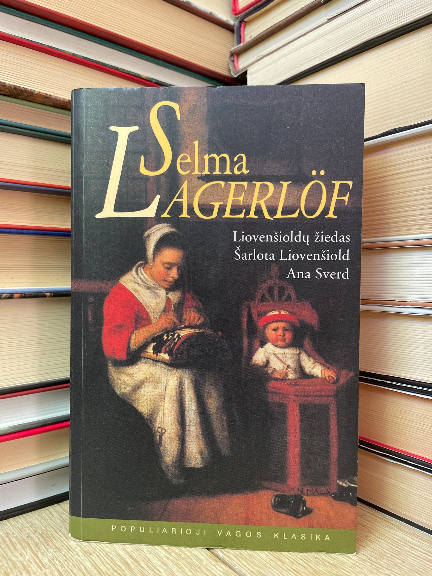 Selma Lagerlof - ,,Liovenšioldų žiedas. Šarlota Liovenšiold. Ana Sverd"