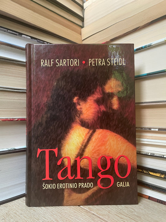 Ralf Sartori, Petra Steidl - ,,Tango šokio erotinio prado galia"