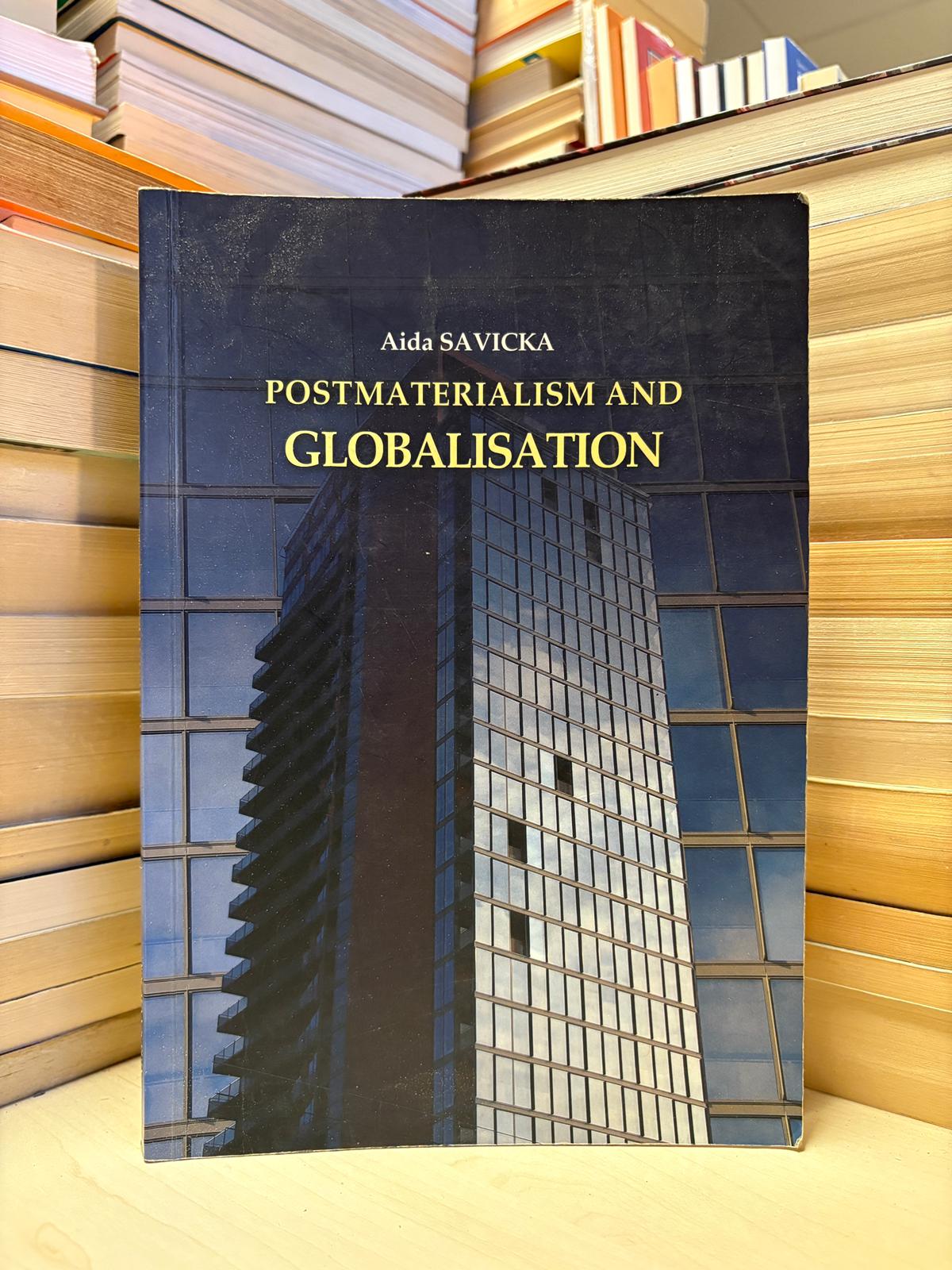 Aida Savicka - Postmaterialism and Globalisation