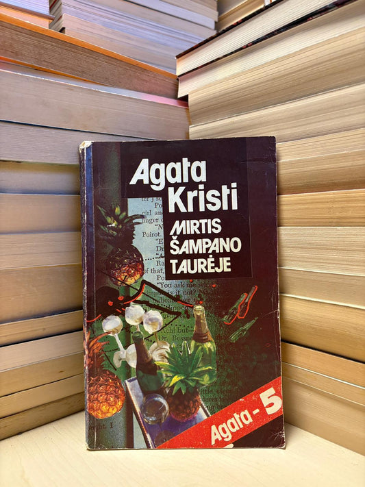 Agatha Christie - ,,Mirtis šampano taurėje"