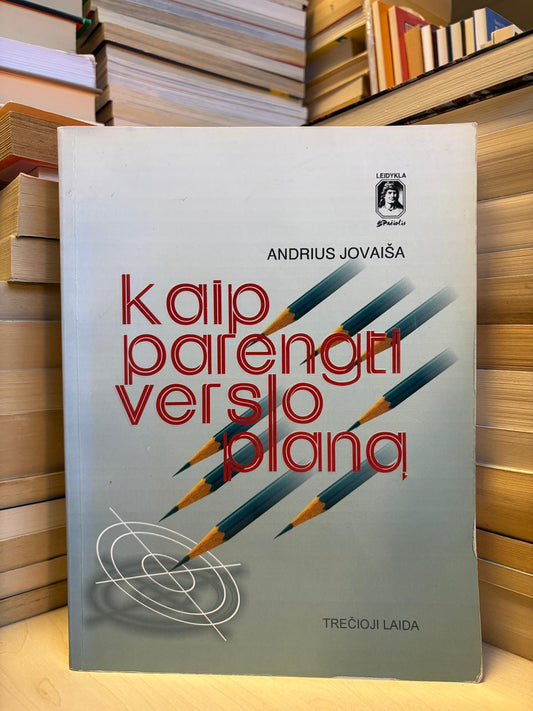 Andrius Jovaiša - ,,Kaip parengti verslo planą"