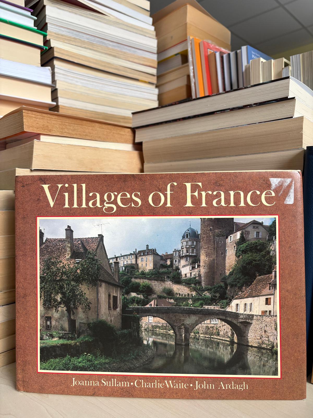 Joanna Sullam, Charlie Waite, John Ardagh - Villages of France