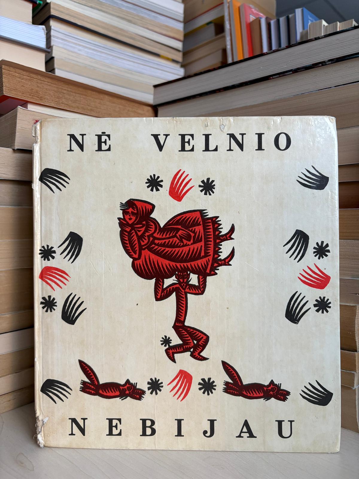 ,,Nė velnio nebijau"