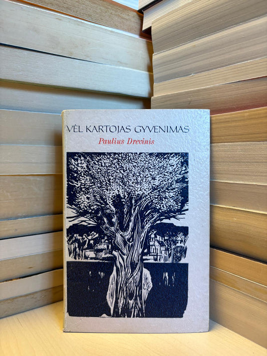 Paulius Drevinis - ,,Vėl kartojasi gyvenimas"