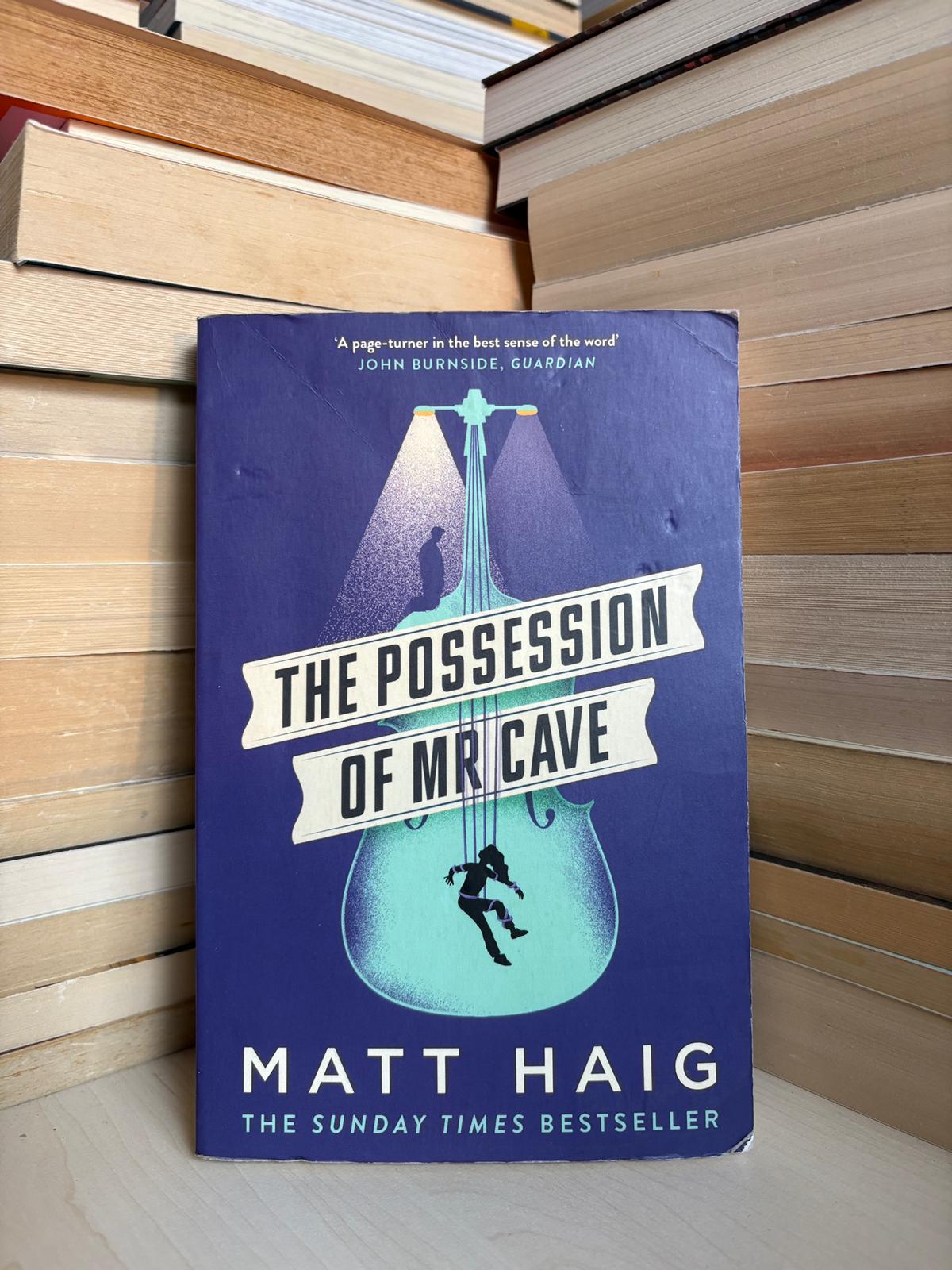 Matt Haig - The Possession of Mr Cave