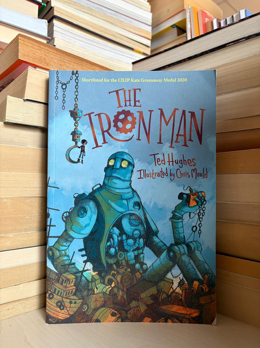 Ted Hughes, Chris Mould - The Iron Man