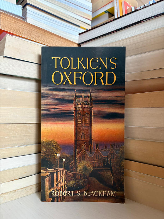 Robert S. Blackham - Tolkien's Oxford