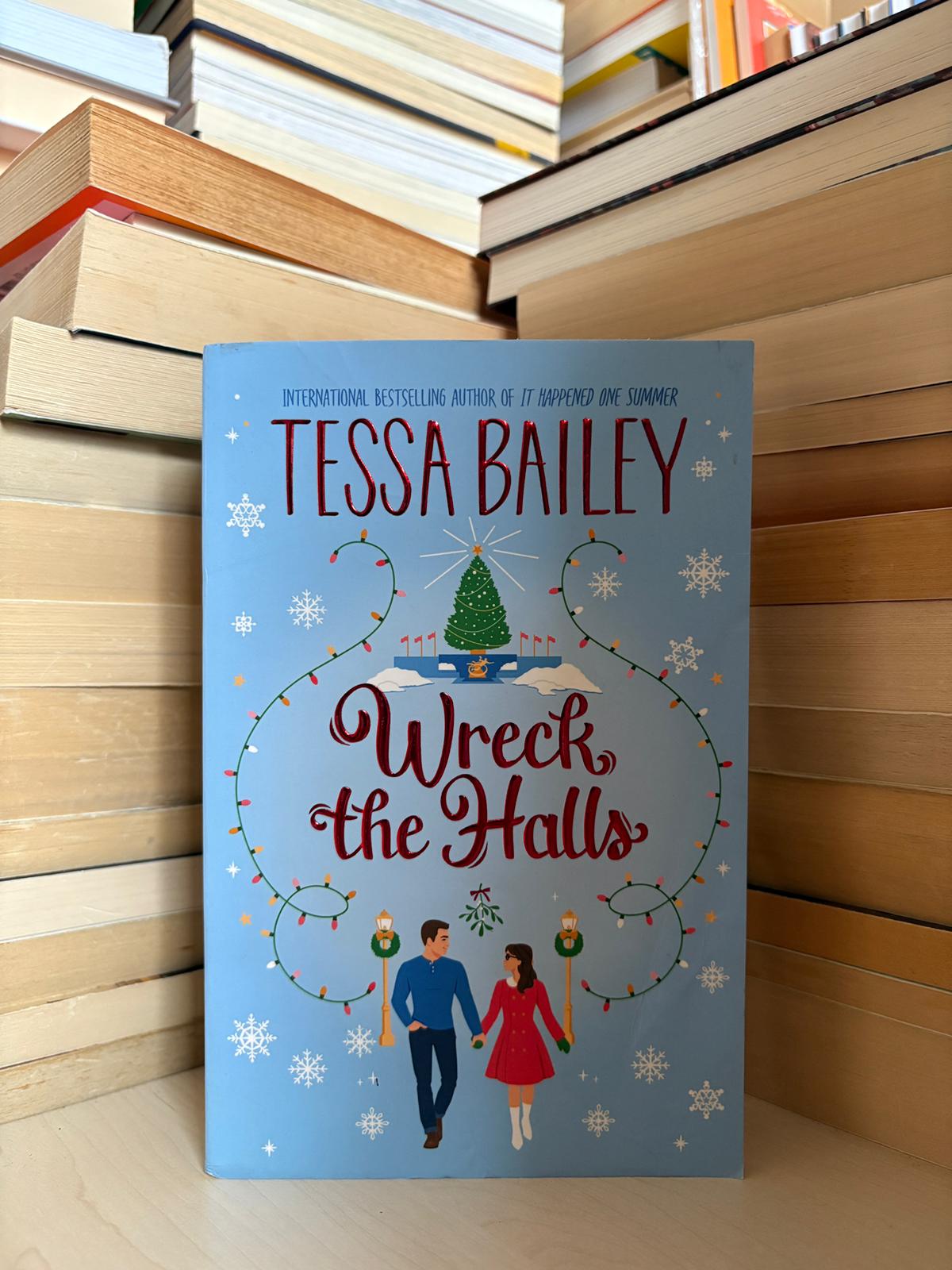 Tessa Bailey - Wreck the Halls