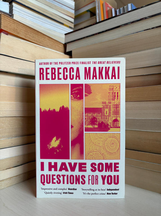 Rebecca Makkai - I Have Some Questions for You