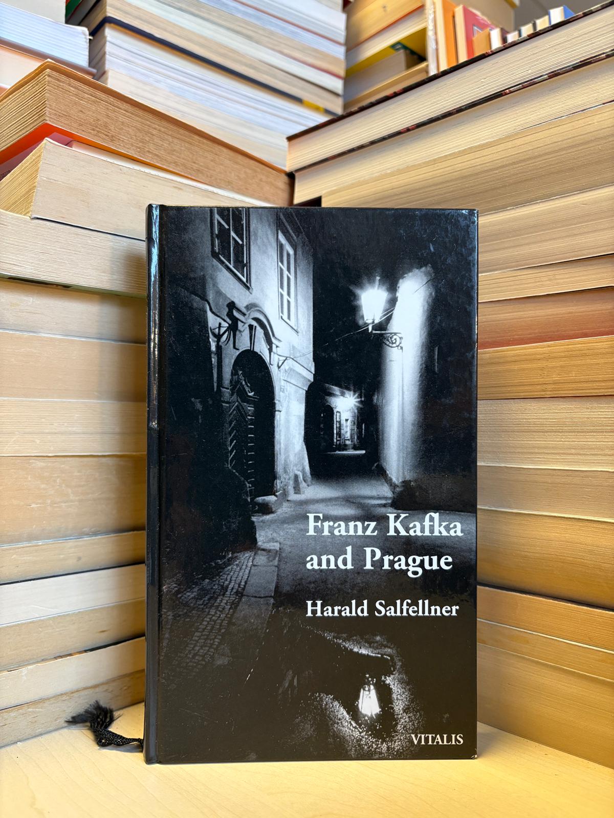 Harald Salfellner - Franz Kafka and Prague