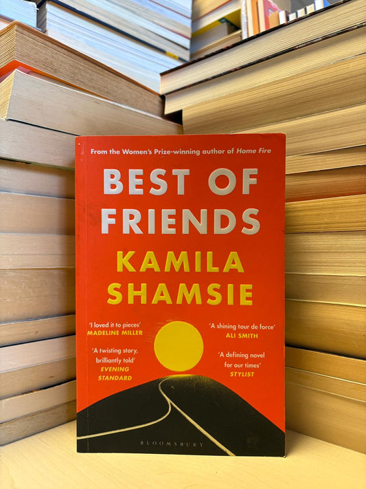 Kamila Shamsie - Best of Friends