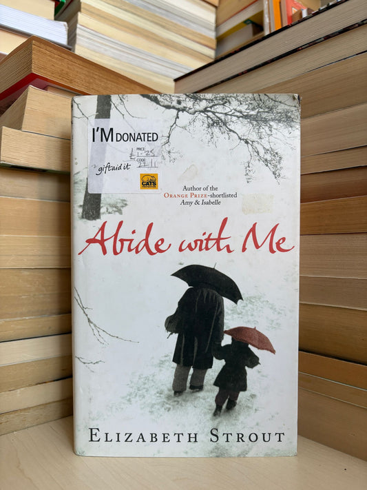 Elizabeth Strout - Abide with Me