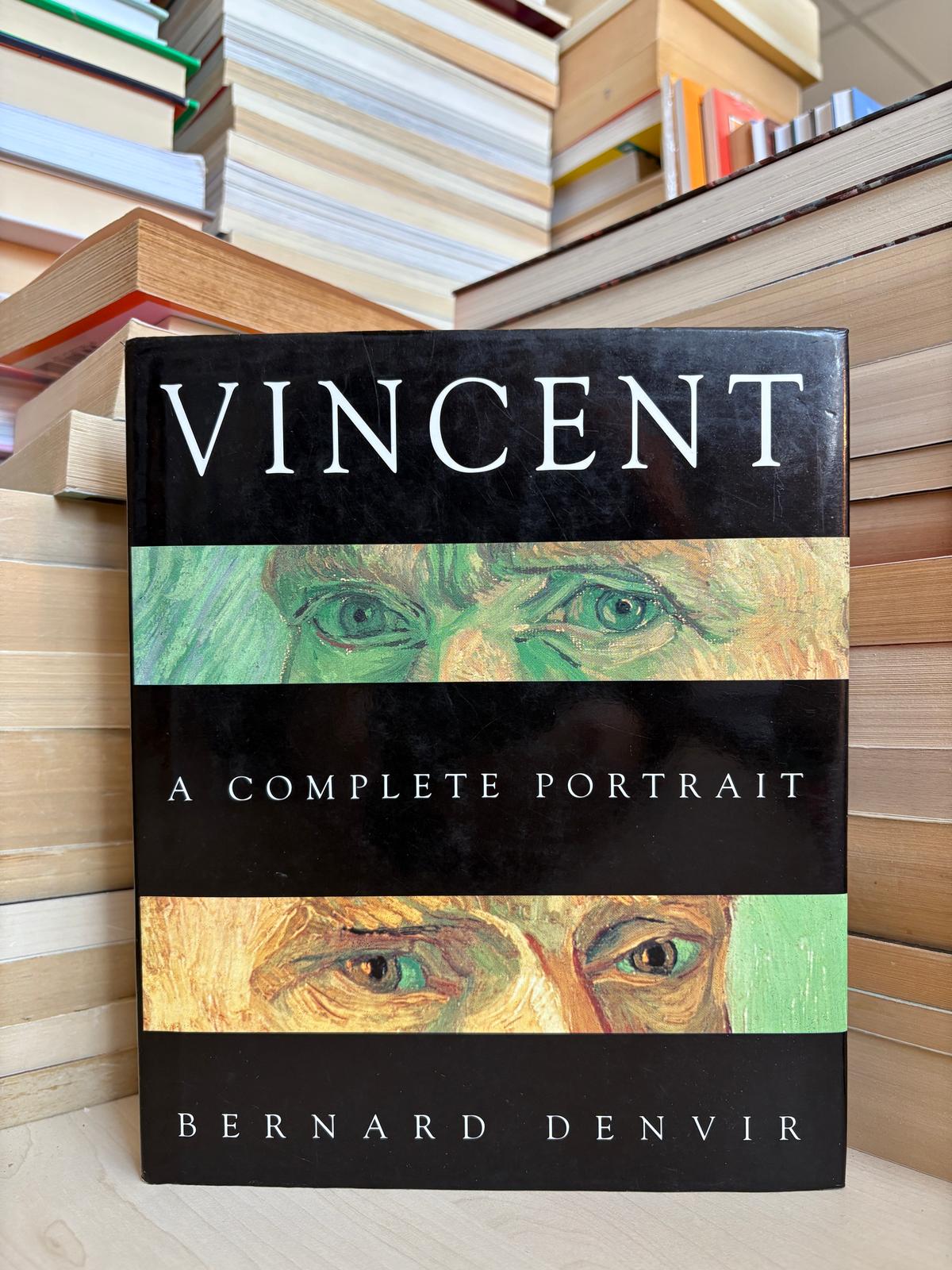 Bernard Denvir - Vincent: A Complete Portrait