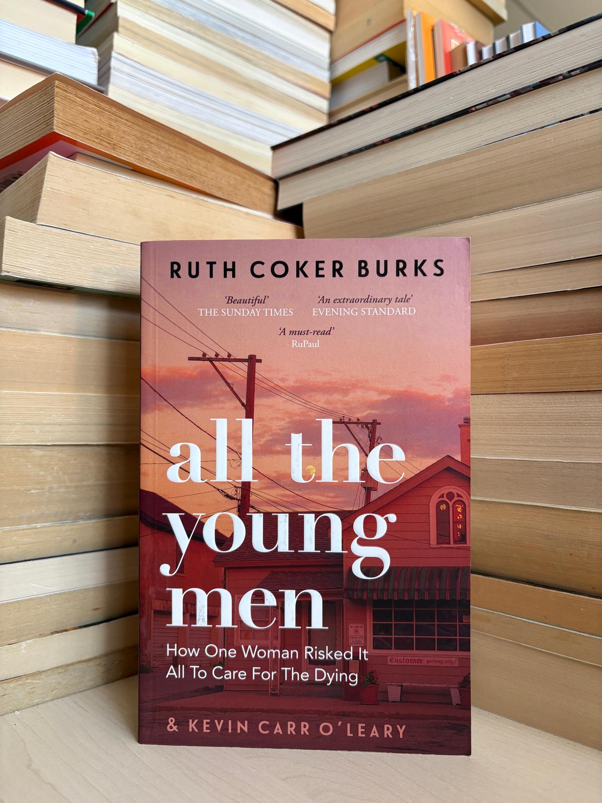 Ruth Coker Burks - All the Young Men