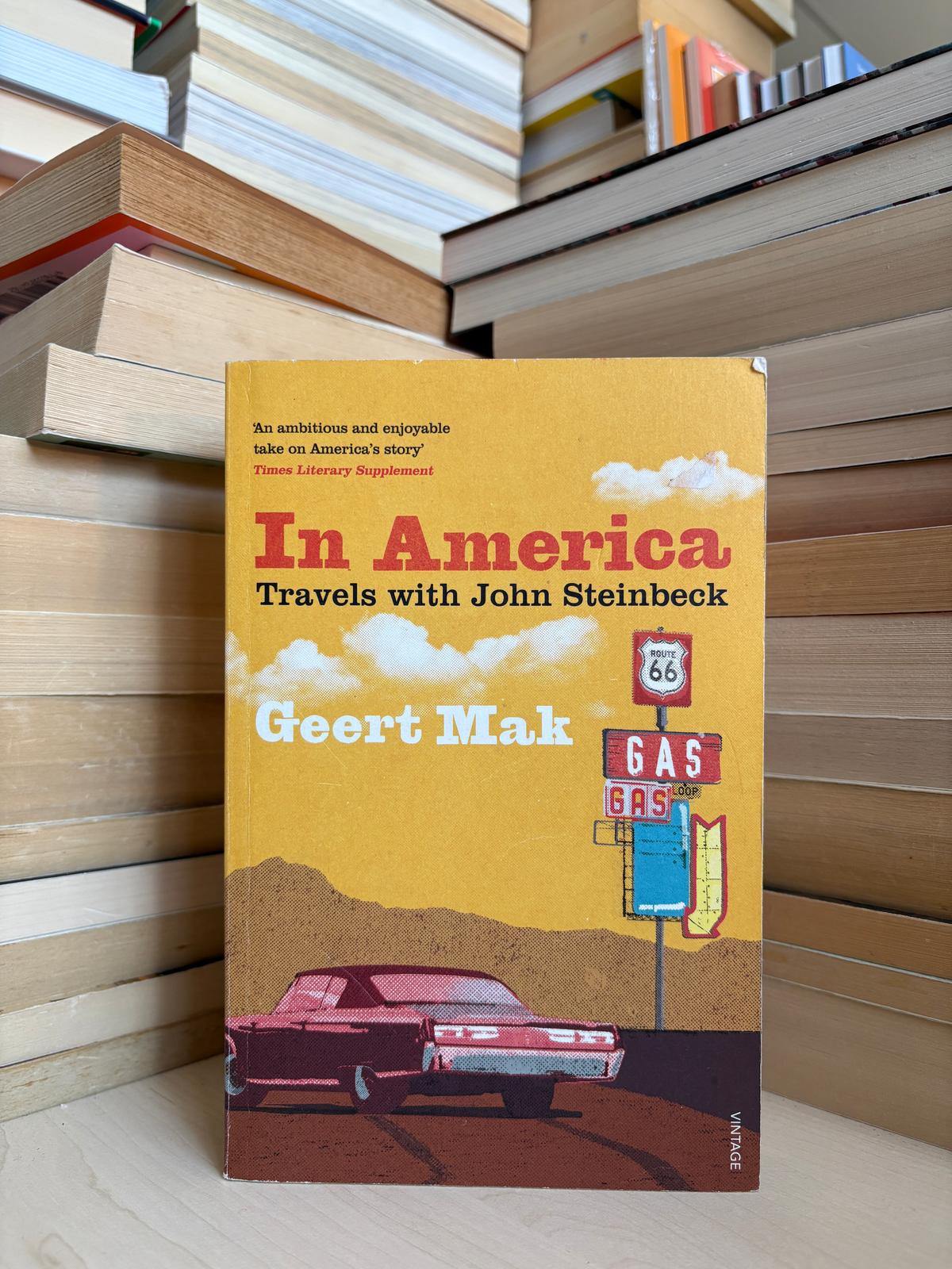 Geert Mak - In America: Travels with John Steinbeck